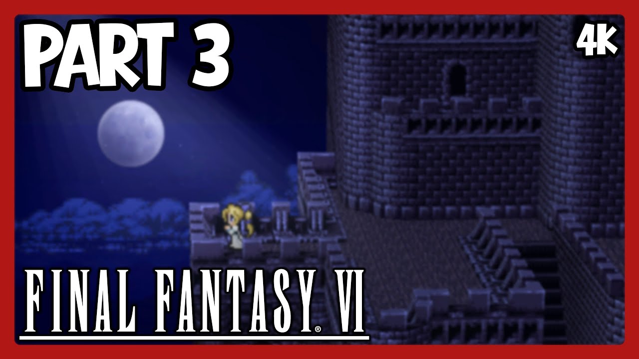 Final Fantasy 6 Pixel Remaster Playthrough No Commentary PC 4K Part 3