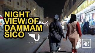 🇸🇦 NIGHT VIEW OF DAMMAM SICO l EXPLORING THE COLORFUL  DAILY LIFE TOUR  4K المملكة العربية السعودية