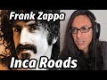 Never Made So Many Faces! Frank Zappa Inca Roads Reaction Musician First Time Listen