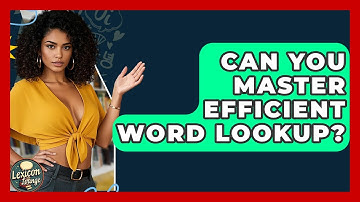 Can You Master Efficient Word Lookup? - Lexicon Lounge