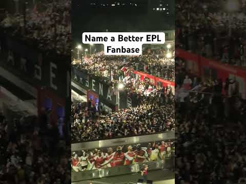 There isn’t a better EPL fanbase than Arsenal #arsenal #epl
