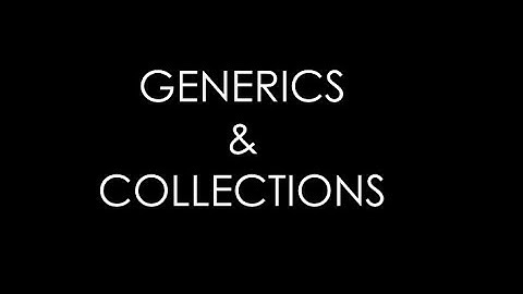 Java - Generics & Collections