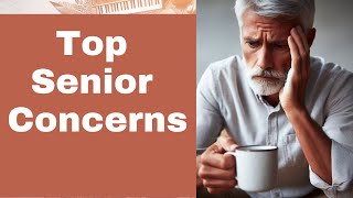 Top Concerns for Seniors Over 60s by My Ageful Living 14 views 5 months ago 6 minutes, 39 seconds
