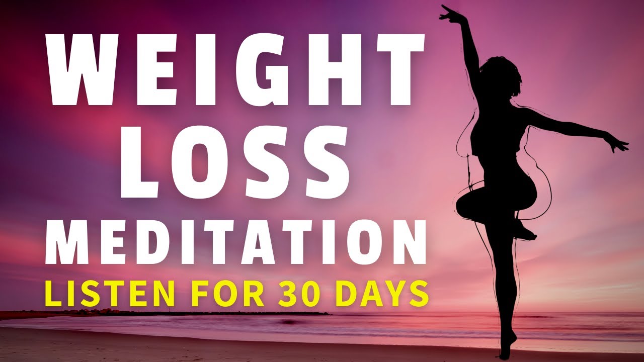 Weight loss and meditation