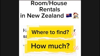 ROOM/HOUSE RENTALS in NEW ZEALAND, Where to Find How much