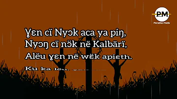 Ɣɛn nɔŋ piɔ̈u bɛ̈n në ye köölë - Dinka gospel song