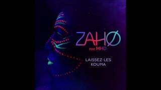 Zaho - Laissez les kouma (feat. MHD)