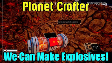 We Can Make Explosives! Planet Crafter Gameplay Ep-64