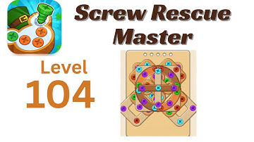 Screw Rescue Master Level 104 Walkthrough 🔩🧩 | Go Answer