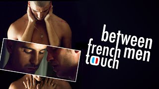 French Touch Between Men -  Trailer | Dekkoo.com | Stream great gay movies