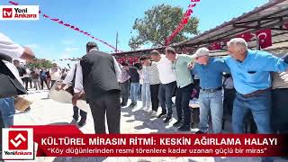 Geleneği̇n Ri̇tmi̇: Keski̇n Ağirlama Halayi Kirikkale’ni̇n Kültürel Mi̇rasi