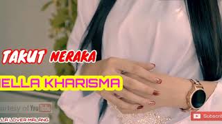 NELLA KHARISMA - TAKUT NERAKA (& Lirik ) - Nella lover Malang