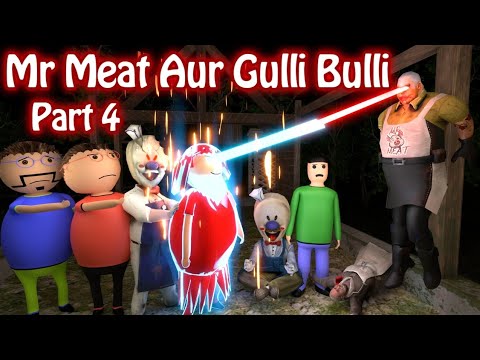 Mr Meat Horror Story Part 4 | Gulli Bulli Horror Story | Cartoon In Hindi | Mr Meat Game | Cartoons