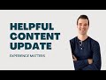 Google Helpful Content Update + Google First-Hand Experience