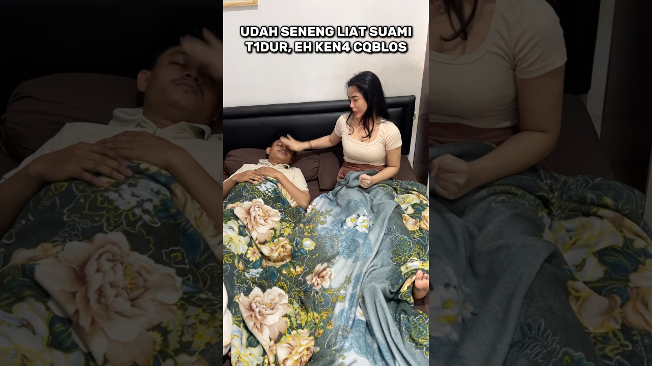 UDAH SENENG SUAMI TIDUR EH KENA..