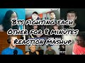 BTS Fighting Each other For 8 Minutes || Reaction Mashup