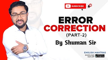 Error Correction And Detection (Part-2) | Concepts Of Error Correction | Shuman Sir |English Mantras