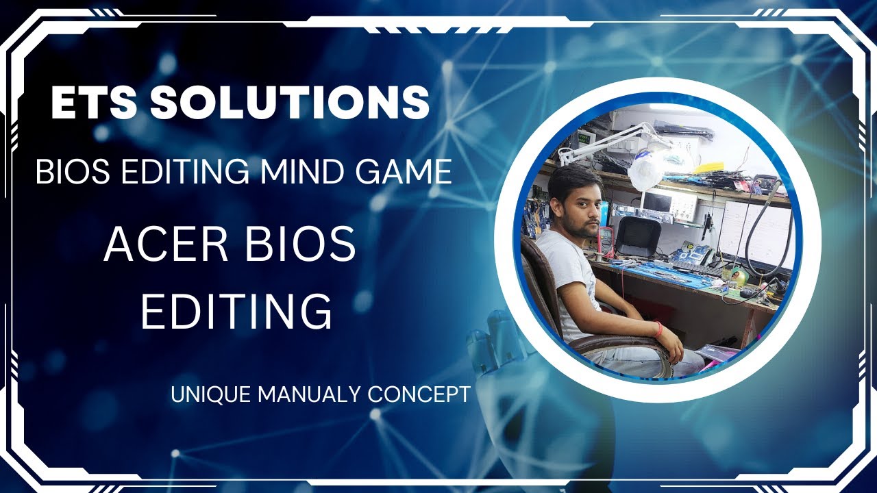 ACER BIOS EDITING USING UNIQUE MANUALY CONCEPT - YouTube