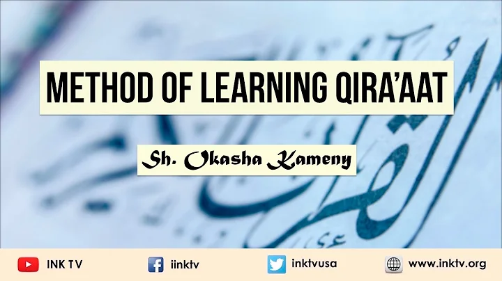 Method of Learning Qira'aat | Sh. Okasha Kameny | INK TV Q&A