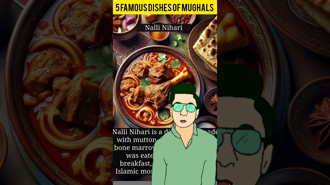 5 FAMOUS DISHES OF MUGHALS 