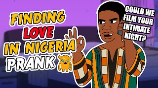 Finding Love in Nigeria Prank (African Accent)