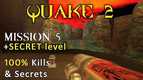 QUAKE 2 - Mission 5 - 100% Kills & Secrets - 🔥 with MUSIC 🔥
