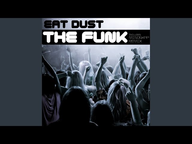 Eat Dust - The Funk