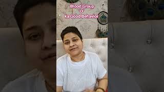 O Blood Group behavior #life #motivation #drshalini