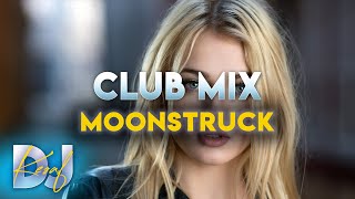 DJ KEŞAF Moonstruck (Club Remix) 🔥 | The best remixes of popular songs party Remix 2022