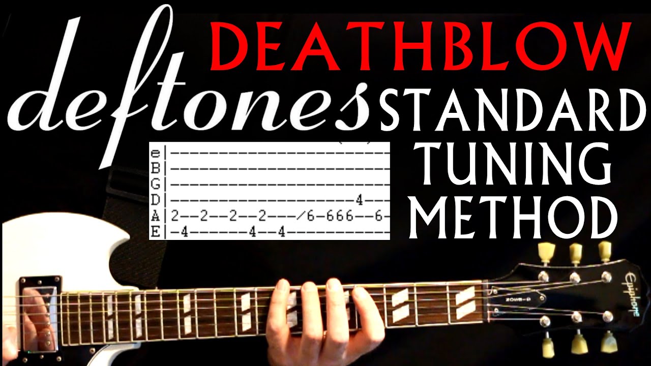Deftones Deathblow Standard Tuning Method Guitar Lesson / Guitar Tabs