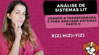 Analisando Sistemas LIT com Transformada Z (Parte 2): Diagrama de Blocos | Sinais e Sistemas