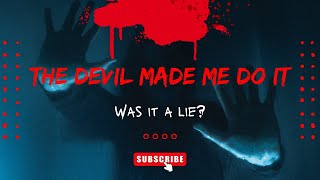 The Devil Made Me Do It Case: Shocking New Evidence!