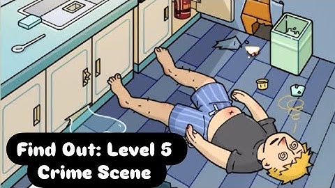 Find out - hidden objects : level 5 crime scene