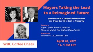WBC Coffee Chat: Mayors Taking the Lead to a Reimagined Future