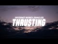 Capture de la vidéo Internet Money - Thrusting (Lyrics) Ft. Swae Lee