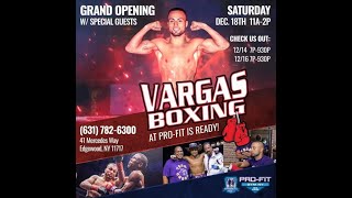 ALEX VARGAS: UNDEFEATED PROSPECT, OPENS NEW BOXING GYM, WANTS BIG FIGHTS AT 140LB AND CLETUS SELDIN