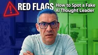 Red Flags: How to Spot a Fake AI Thought Leader