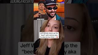 Jeff Wittek clears up the"beef" with Johnny aka Yurnboi & Eve Ortiz #shorts