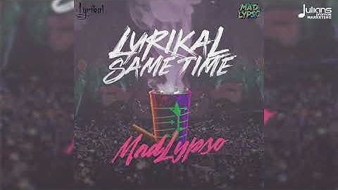 Lyrikal x MadLypso - Same Time (Official Audio) | Soca 2026