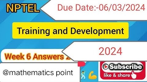 NPTEL week- 6 assignment 2024 training and development. nptl training and development week-6 2024.