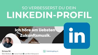 So kannst du dein LinkedIn-Profil verbessern – 7 Tipps