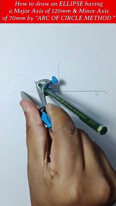 How to draw an ellipse by Arc of Circle method #shorts #ellipsdrawing ...