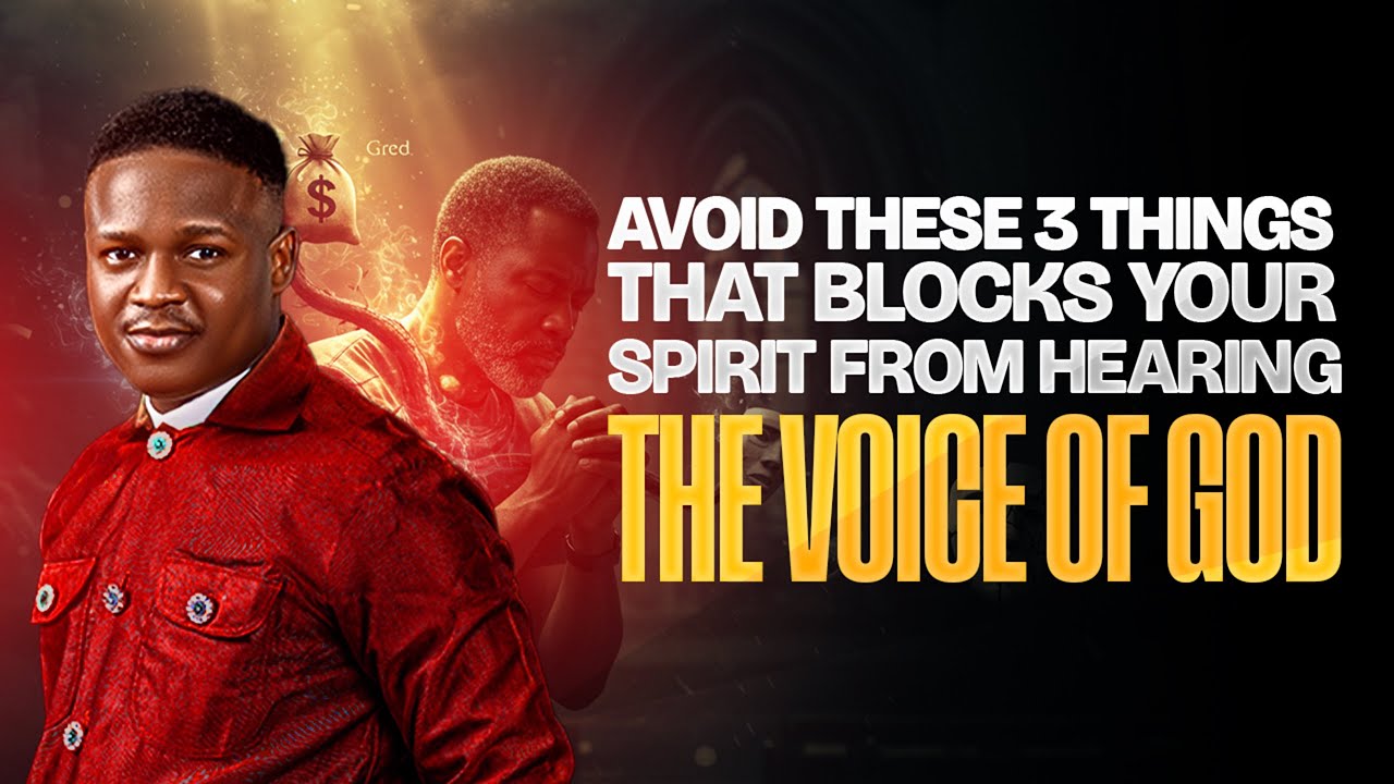 Avoid These 3 Things That Blocks Your Spirit From Hearing the Voice of God | Joshua Generation