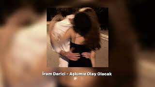 İrem Derici - Aşkımız Olay Olacak ( Speed Up ) Resimi