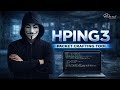 How Hackers Use hping3 for Network Attacks | Real Use Cases