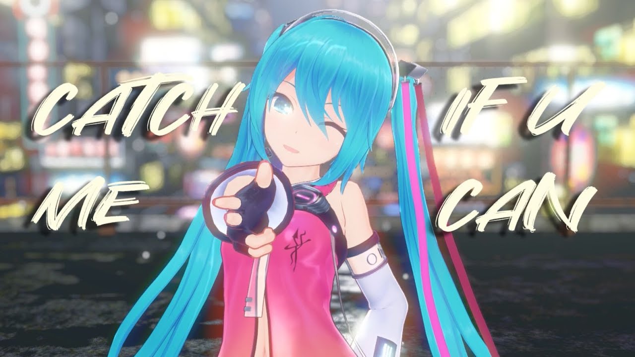 VOCALOID｜Catch Me If You Can｜Hatsune Miku 