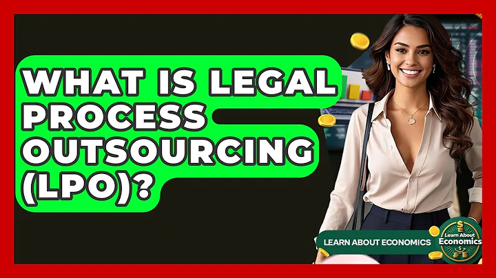 What Is Legal Process Outsourcing (LPO)? - Learn About Economics