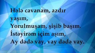 Vüqar Sübhan - Ay Dədə Vay Lyrics/Şarkı Sözleri