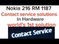 Nokia 216 RM 1187 contact service.solution in Hardware final solution