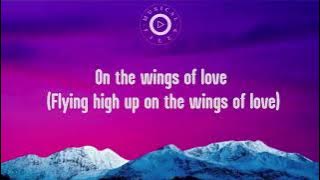 On The Wings Of Love Lyrics Video -  Regine Velasquez